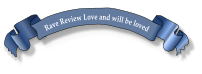 Rave Review Love and will be loved